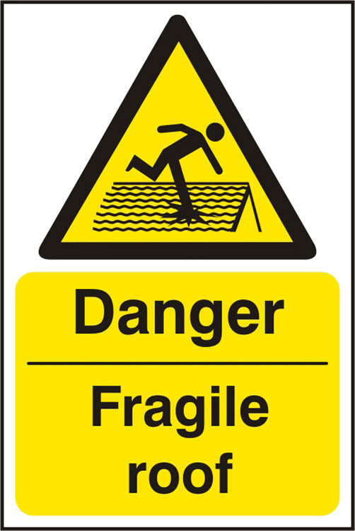 DANGER FRAGILE ROOF SIGN